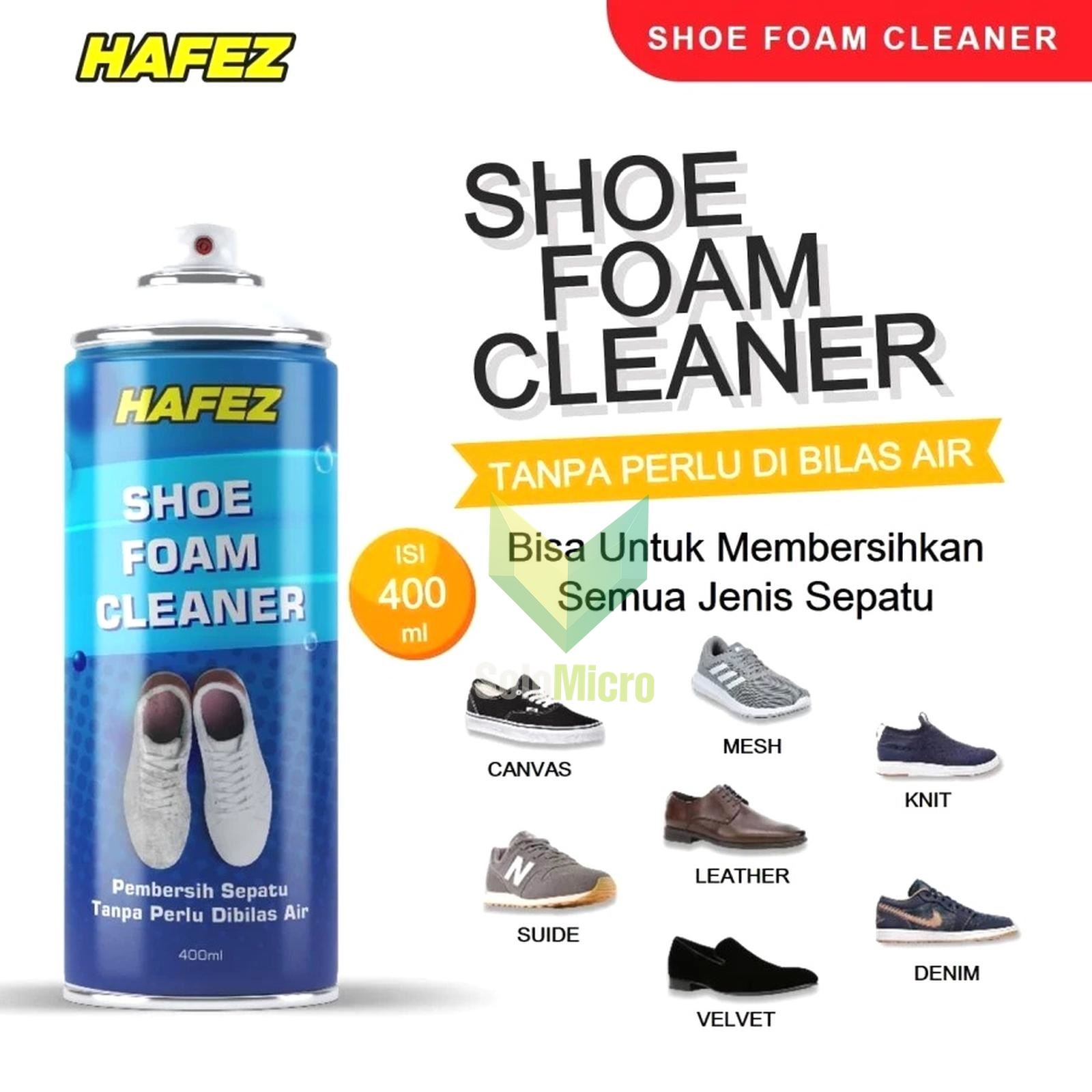 Solo Micro - HAFEZ Shoe Foam Cleaner - Pembersih Sepatu dan ...